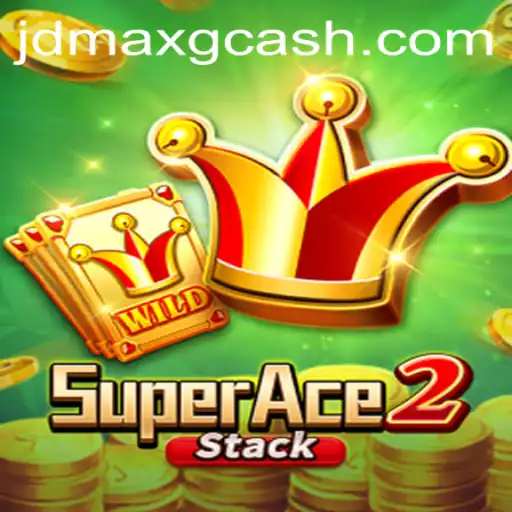 SuperAce2: Exploring the Thrilling World of JD MAX